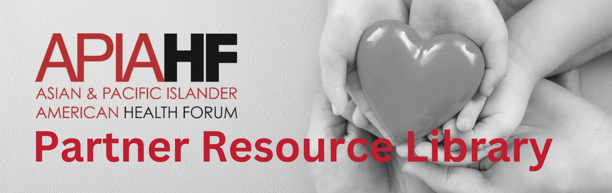 Asian & Pacific Islander American Health Forum Partner Resource Library